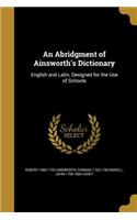 An Abridgment of Ainsworth's Dictionary