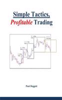 Simple Tactics, Profitable Trading