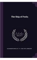 Ship of Fools;