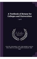 Textbook of Botany for Colleges and Universities