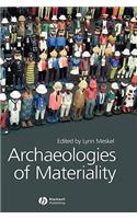 Archaeologies of Materiality