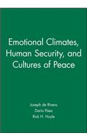 Emotional Climates, Human Security, and Cultures of Peace