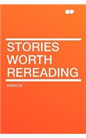 Stories Worth Rereading