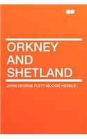 Orkney and Shetland