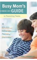 Busy Mom's Guide to Parenting Teens