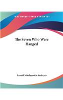 Seven Who Were Hanged
