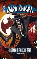 Scarecrow's Flock of Fear: (The Dark Knight)