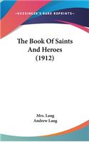 Book Of Saints And Heroes (1912)
