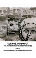 Culture and Power: The Plots of History in Performance