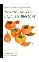 New Perspectives in Japanese Bioethics