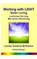 Working with Light - Solar Living