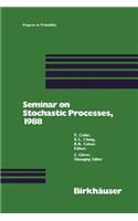 Seminar on Stochastic Processes, 1988