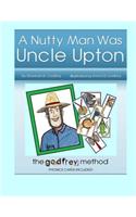 Nutty Man Was Uncle Upton: Early Reading the Right Way