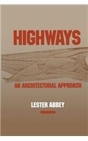 Highways: An Architectural Approach