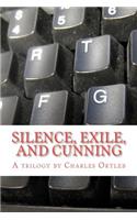 Silence, Exile, and Cunning