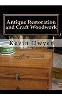 Antique Restoration and Craft Woodwork