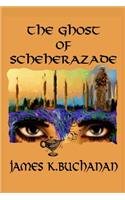 Ghost of Scheherazade