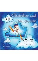 Clouder and His Clouds!