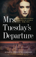 Mrs. Tuesday's Departure
