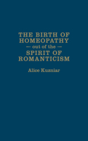 Birth of Homeopathy Out of the Spirit of Romanticism
