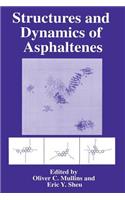 Structures and Dynamics of Asphaltenes