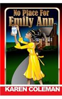 No Place For Emily Ann