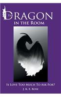 The Dragon in the Room