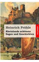 Rheinlands schönste Sagen und Geschichten