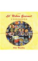 Lil' Urban Gourmet Cookbook