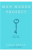 Man Maker Project