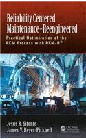 Reliability Centered Maintenance - Reengineered