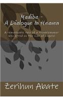 Madiba - A Dialogue In Heaven