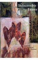 Indiscernible Leaves: A collection of short essays