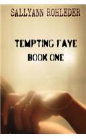 Tempting Faye - Book One