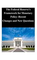 The Federal Reserve's Framework for Monetary Policy-Recent Changes and New Questions: (English)