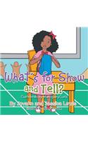 What's for Show and Tell?