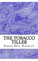 Tobacco Tiller