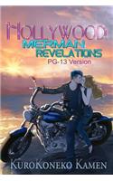 Hollywood Merman Revelations PG-13 Version