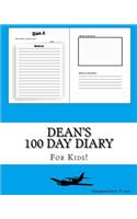 Dean's 100 Day Diary: (100 Day Diary)