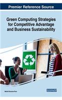 Green Computing Strategies for Competitive Advantage and Business Sustainability