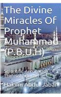 The Divine Miracles Of Prophet Muhammad (P.B.U.H.)