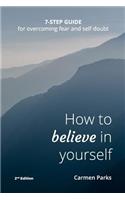 How To Believe In Yourself