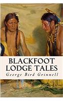 Blackfoot Lodge Tales