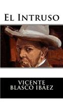 El Intruso (Spanish Edition): (Spanish)