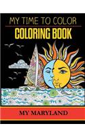 My Maryland Adult Coloring Book by My Time to Color