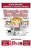 Hannah gets the Hiccups - Early Reader - Children's Picture Books