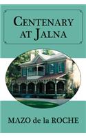 Centenary at Jalna