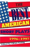 The Best American Short Plays 1996-1997: (Best American Short Plays)
