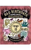 Bad Birthdays: The Truth Behind Your Crappy Sun Sign: The Truth Behind Your Crappy Sun Sign