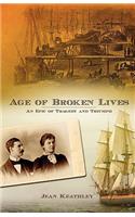 Age of Broken Lives